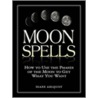 Moon Spells Moon Spells by Diane Ahlquist