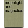 Moonlight And Magnolias by Ron Hutchinson
