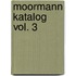 Moormann Katalog Vol. 3