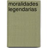 Moralidades Legendarias door Jules Laforgue