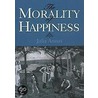 Morality Of Happiness P door Julia Annas