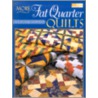 More Fat Quarter Quilts by M'Lissa Hawley