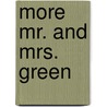 More Mr. And Mrs. Green door Keith Baker