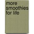 More Smoothies for Life