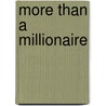 More Than A Millionaire by Rose Emilie