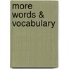 More Words & Vocabulary door Marjorie Frank