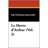 Morte D'Arthur (Vol. 2) by Sir Thomas Mallory