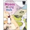 Moses and the Long Walk door Joanne Bader