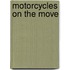 Motorcycles on the Move