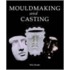 Mouldmaking and Casting