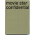 Movie Star Confidential