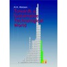 Towards a Sustainable Technological World + http://www.vssd.nl/hlf/b011.htm by Herman Kleizen