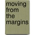Moving from the Margins