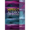 Mpeg-7 Audio And Beyond door Nicolas Moreau