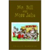 Mr. Bill And Miss Julie by Phillip Raworth