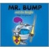Mr. Bump And The Knight