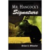 Mr. Hancock's Signature door Brian S. Wheeler