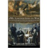 Mr. Lincoln Goes to War door William Marvel