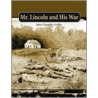 Mr. Lincoln and His War door John Griffin