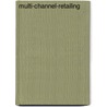 Multi-Channel-Retailing door Olaf Passenheim