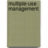 Multiple-Use Management door Michael D. Bowes