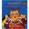 Mummy's Magical Handbag door Paulette Bogan