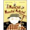 Muncha! Muncha! Muncha! door Candace Fleming