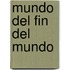 Mundo del Fin del Mundo
