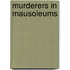 Murderers in Mausoleums