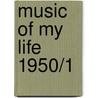 Music of My Life 1950/1 by Werner Walendowski