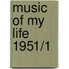 Music of My Life 1951/1 by Werner Walendowski