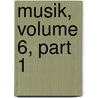 Musik, Volume 6, Part 1 door Anonymous Anonymous