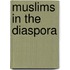 Muslims In The Diaspora