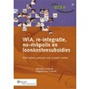 WIA, re-integratie, no-riskpolis en loonkostensubsidies