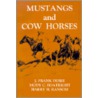 Mustangs and Cow Horses by Unknown