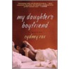 My Daughter's Boyfriend by Cydney Rax