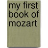 My First Book of Mozart door Onbekend