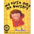 My First Day At Nursery