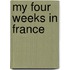 My Four Weeks in France