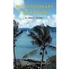 My Missionary Adventure by Peter Wohlfelder Iii