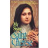 My Sister Saint Therese door Celine Martin