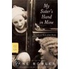 My Sisters Hand In Mine by Jane Bowles