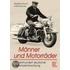 Männer und Motorräder