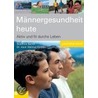 Männergesundheit heute by Susanne Bader