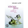 Märchenprinz auf Abruf by Shari Low