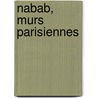Nabab, Murs Parisiennes by Alphonse Daudet