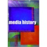 Narrating Media History door Michael Bailey