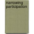 Narrowing Participation