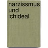 Narzissmus und Ichideal by Peter V. Zima