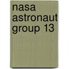 Nasa Astronaut Group 13 by Miriam T. Timpledon